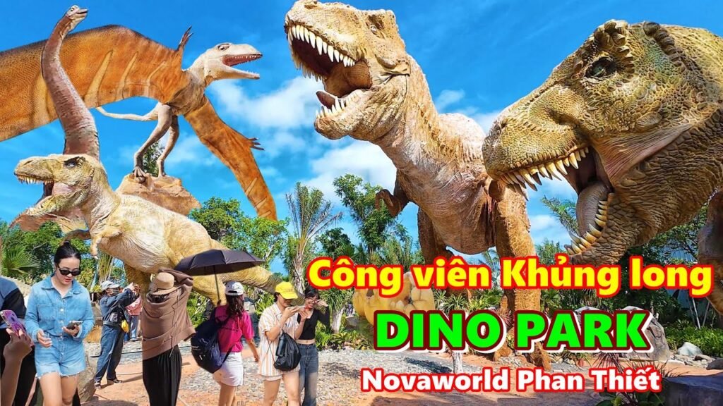 Công Viên Khủng Long Dino Park Phan Thiết