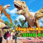 Công Viên Khủng Long Dino Park Phan Thiết